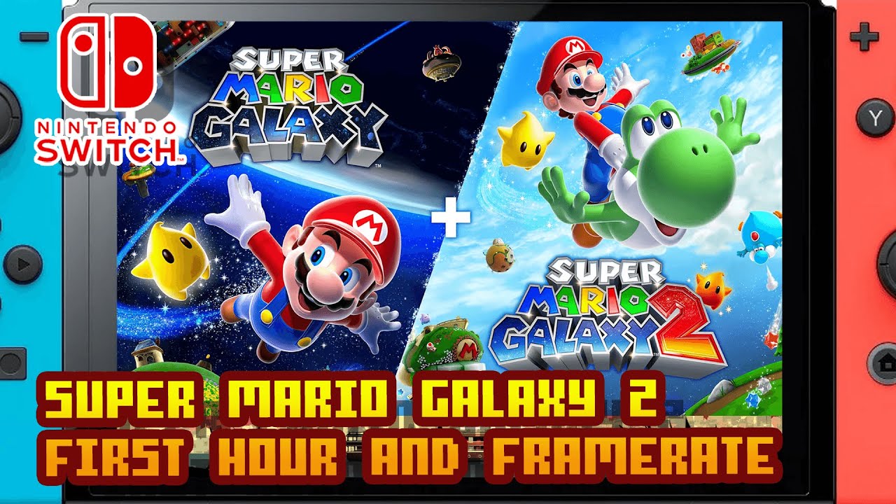 Super Mario Galaxy + Super Mario Galaxy 2 - (Nintendo Switch 1)- Mario Galaxy 2 Gameplay & Framerate