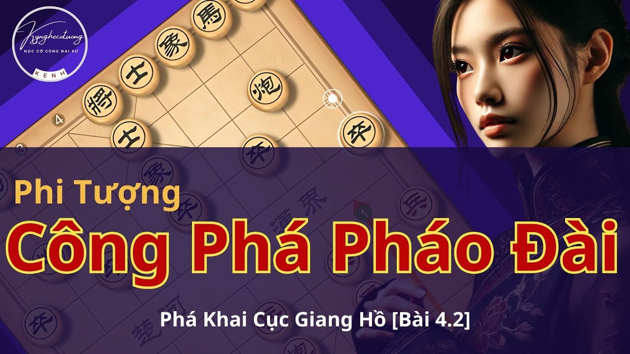 Phi Tượng Cuộc - Công Phá Pháo Đài | khai cuộc cờ tướng [4.2]