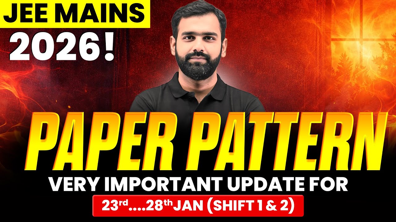 JEE Mains 2026 23-Jan Paper Pattern Level (Session 1 & 2) + Strategy