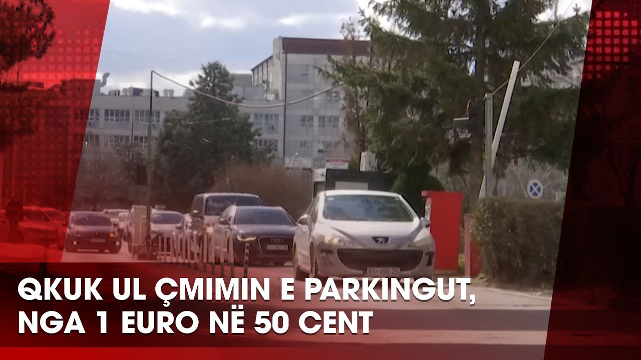 QKUK ul çmimin e parkingut, nga 1 euro në 50 cent