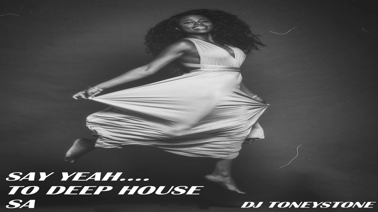 Say Yeah....to Deep House SA