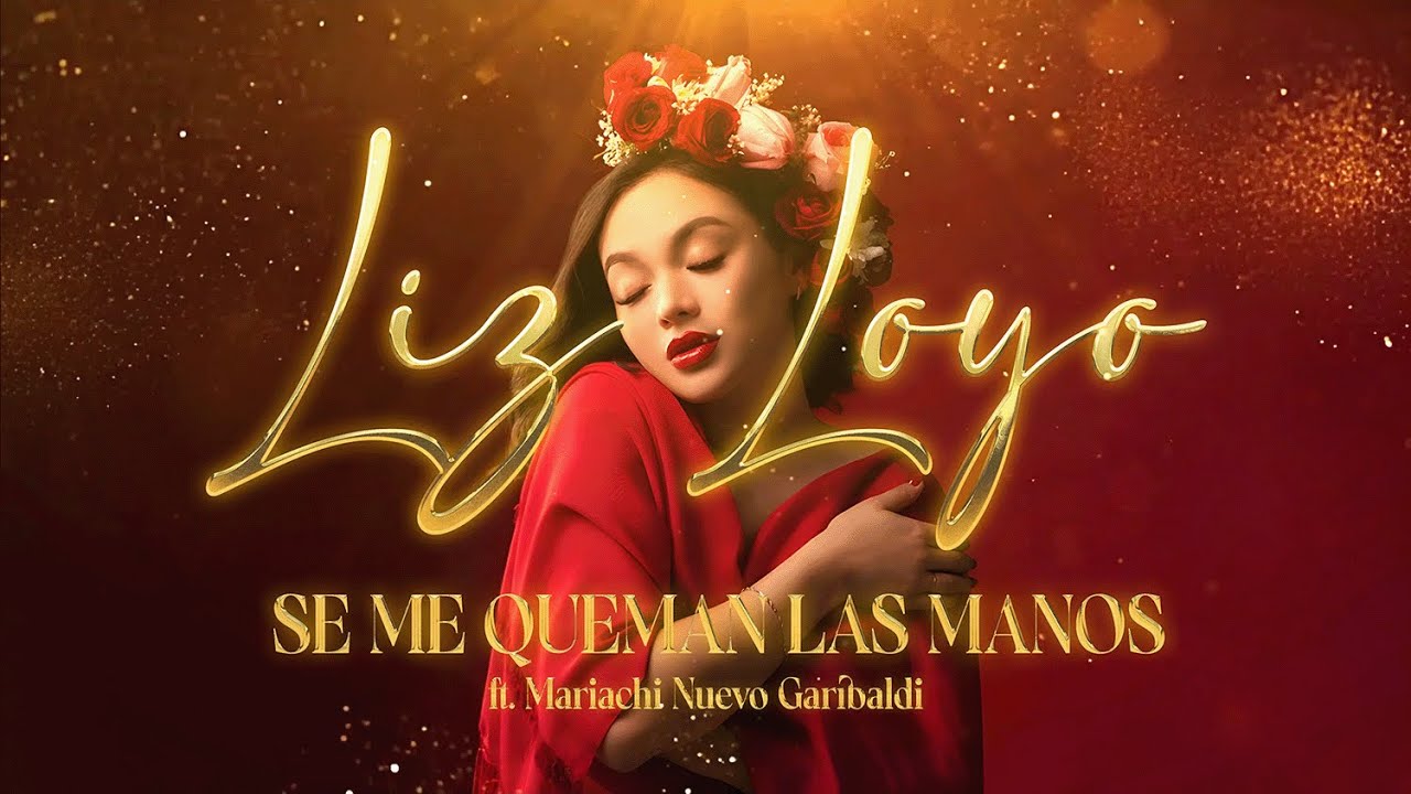 Liz Loyo ft. Mariachi Nuevo Garibaldi - Se Me Queman las Manos (Letra / Lyrics)