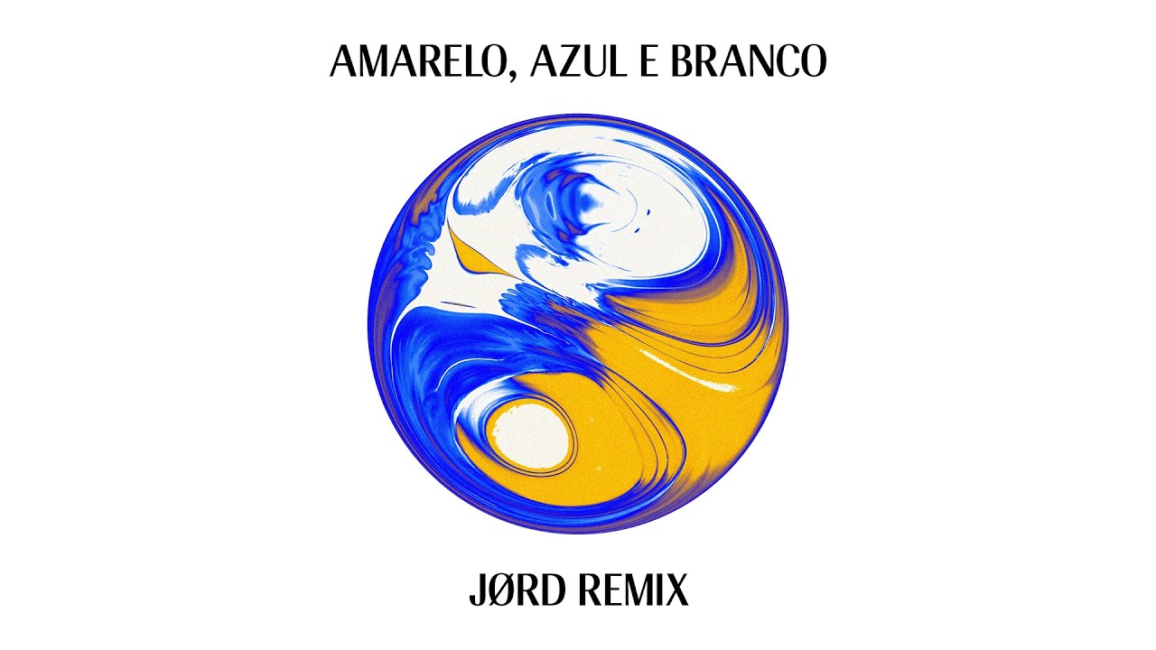 Amarelo, Azul e Branco (J&Oslash;RD Remix)
