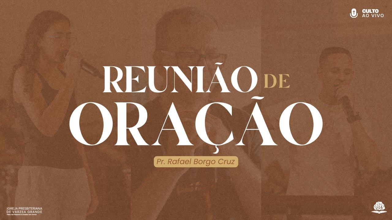 Reunião de Oração | Irmão Augusto | IPVG