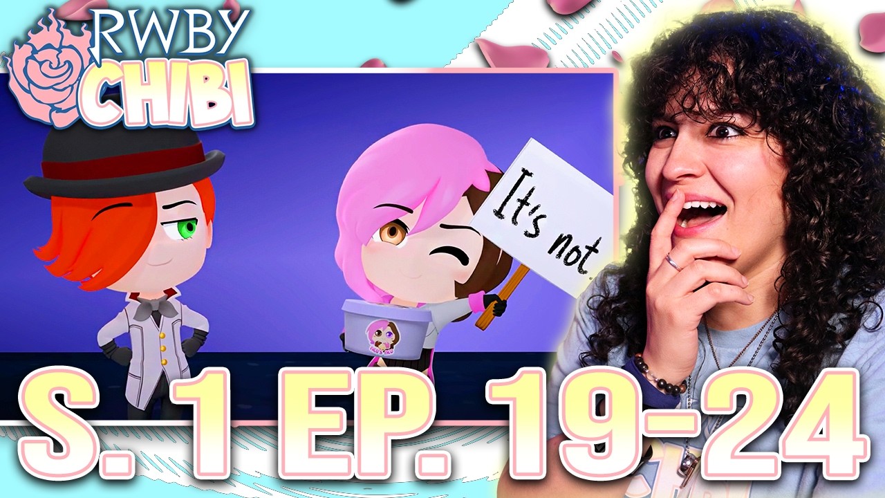 OMG! *&bull; LESBIAN REACTS &ndash; RWBY CHIBI &ndash; S.1 Ep. 19-24 &bull;*