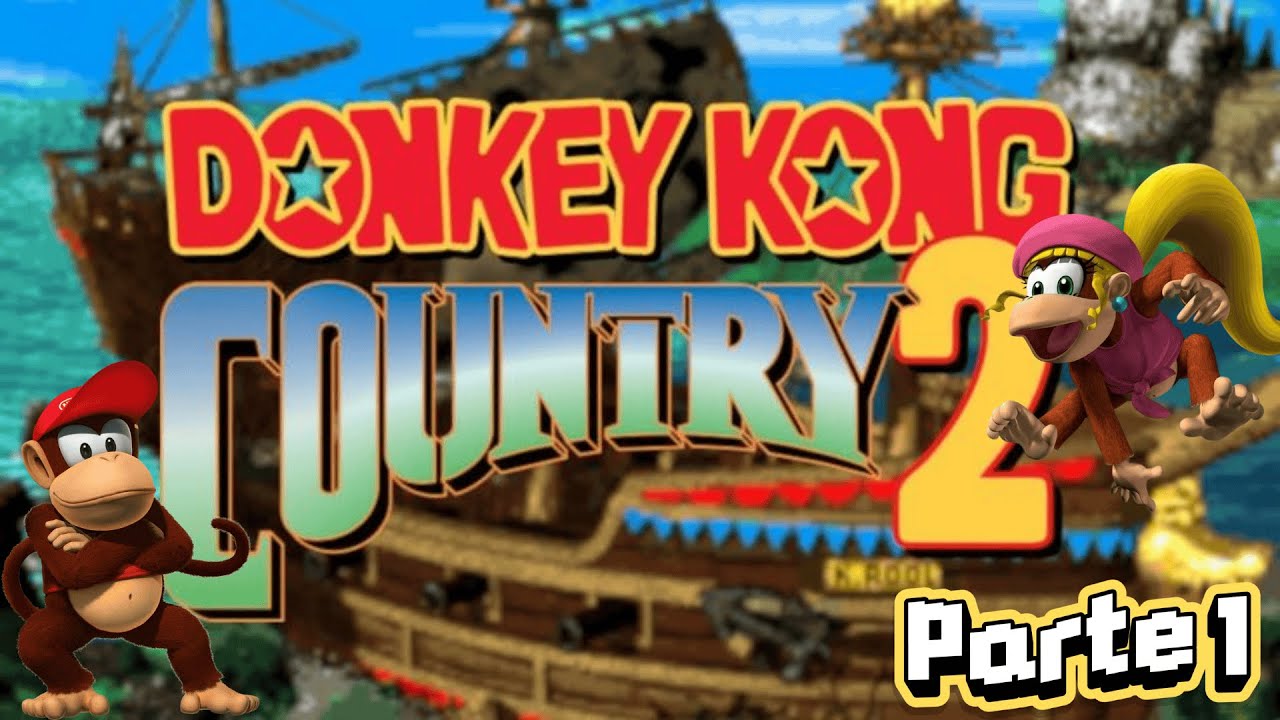 Donkey Kong Country 2 ✨Parte 1✨