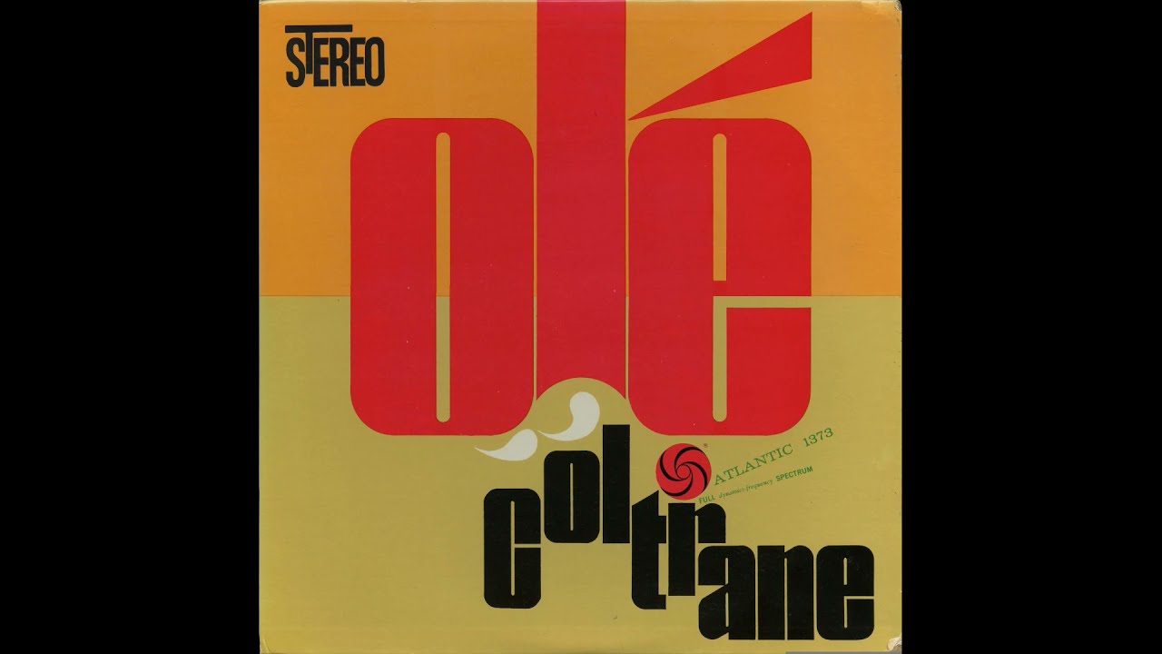 John Coltrane - Ol&eacute; Coltrane - 1962 (LP / Atlantic / SD 1373 / 1962 US)