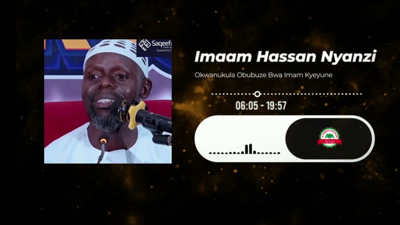 Okwanukula Obubuze Bwa Imaam Kyeyune ~ Imaam Abu Hannan Hassan Nyanzi   حفظه الله