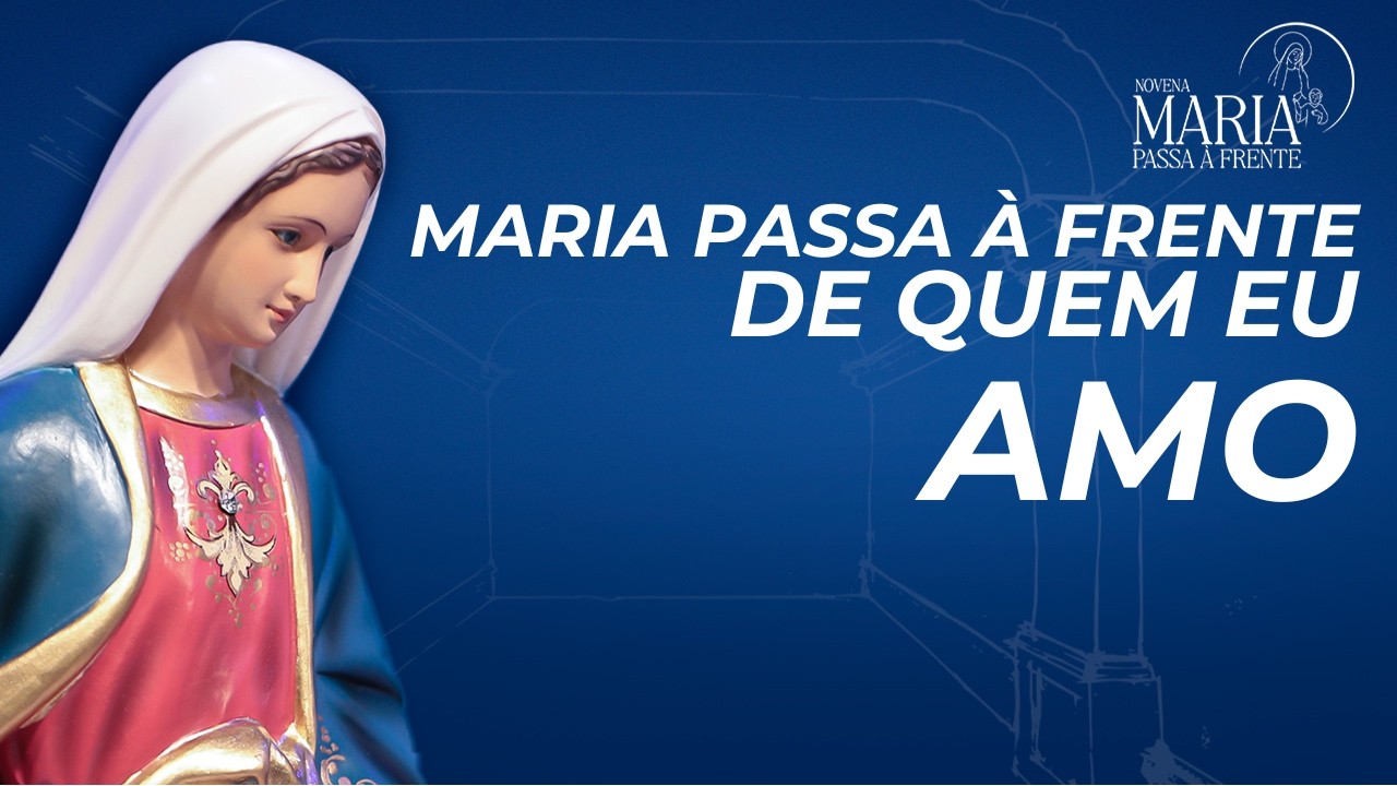 Novena Maria Passa à Frente | 12/03/26 | Padre Rodolfo Camarotta