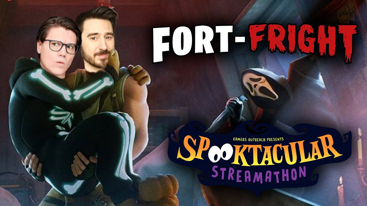 Spooktacular Streamathon supporting Gamers Outreach | FORT-FRIGHT