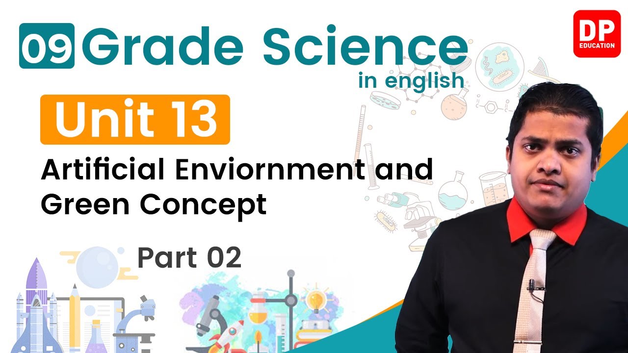 Lesson 13  -   Artificial Environment and Green Concept (Part 02) | Grade 09 Science in English