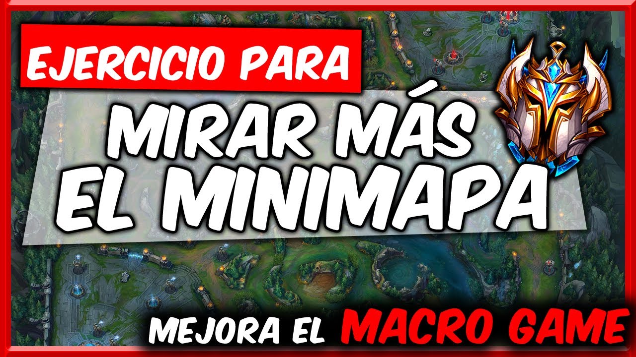 🔔 EJERCICIO PARA MIRAR MÁS EL MAPA EN LOL | CÓMO SUBIR ELO EN LOL S11 (#26)