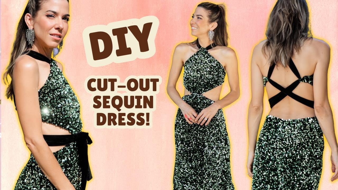 How To Make a Sexy CUT-OUT Sequin Dress!! (Beginner Friendly) DIY w/ Orly Shani