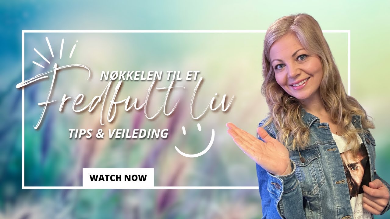 Dette har gjort at jeg lever mer i fred enn noen gang😃