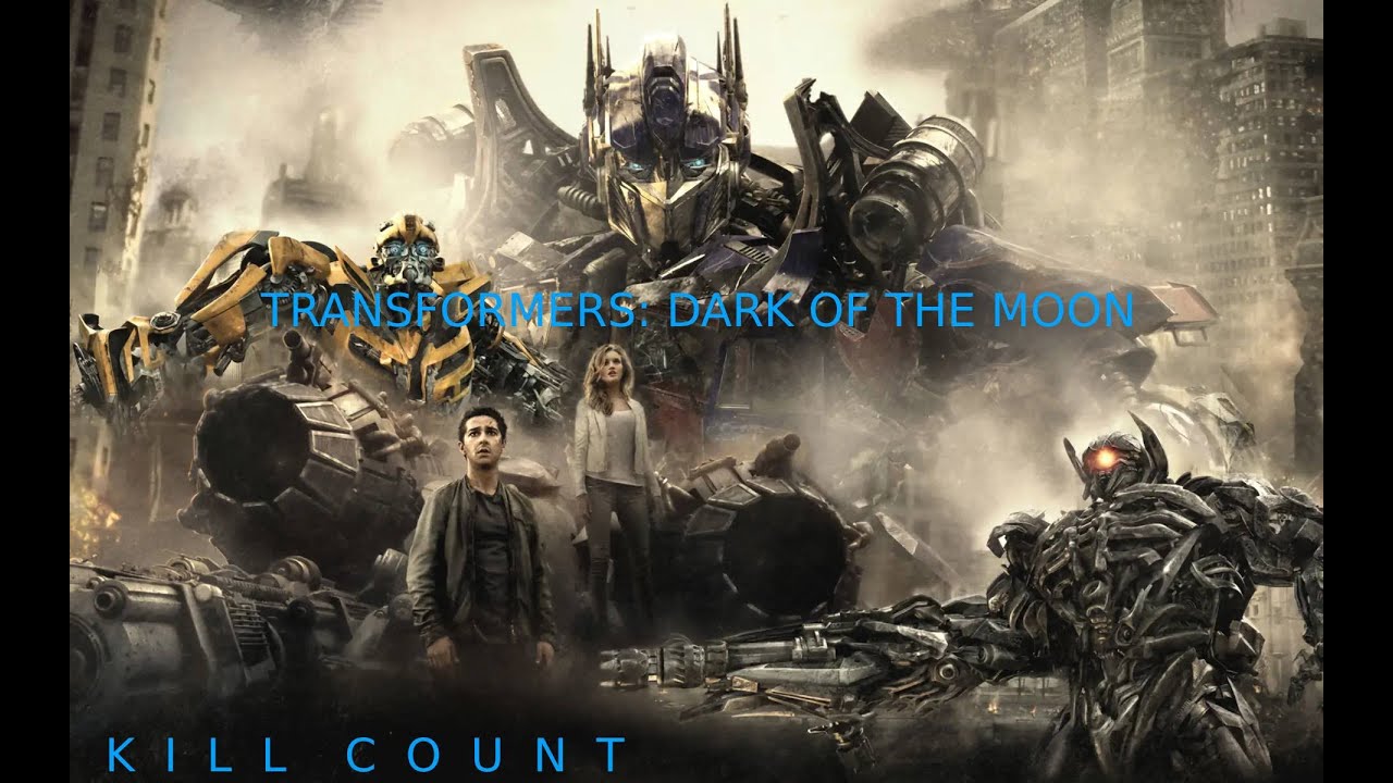 Todas las Muertes - Transformers: Dark of the Moon (2011) Kill Count