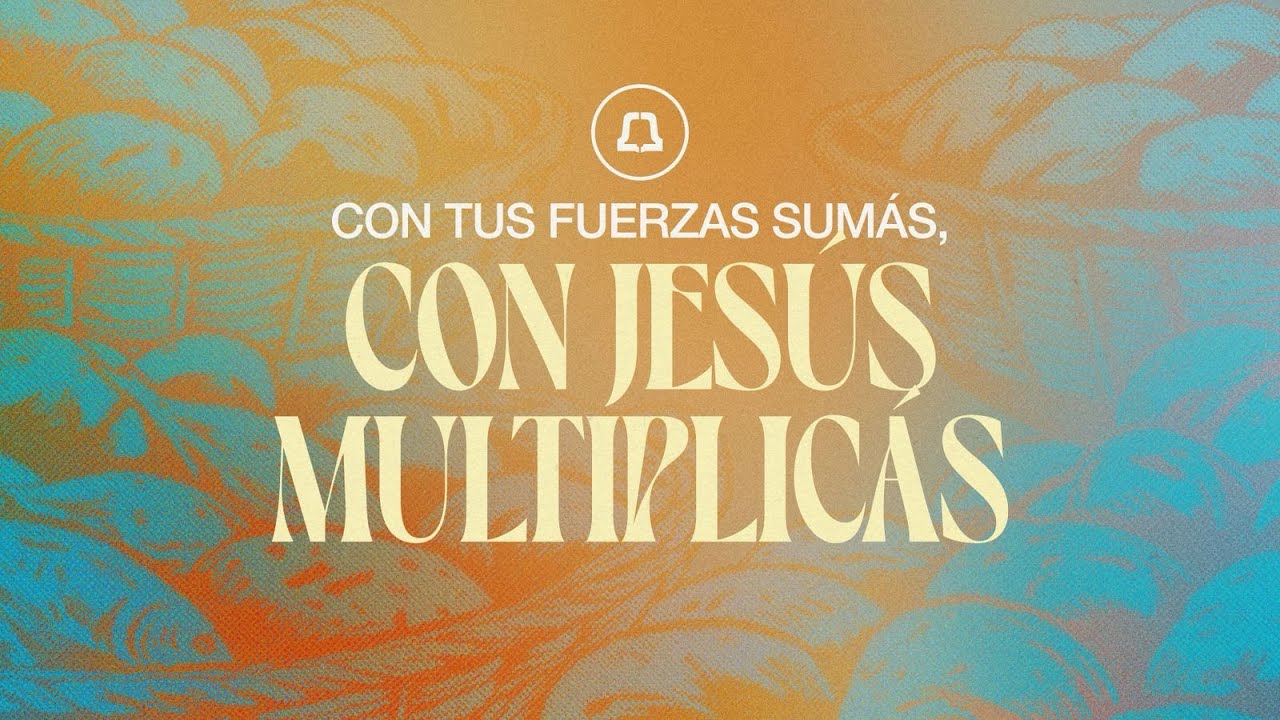 Con tus fuerzas sum&aacute;s, con Jes&uacute;s multiplic&aacute;s por Marcos Garabetian