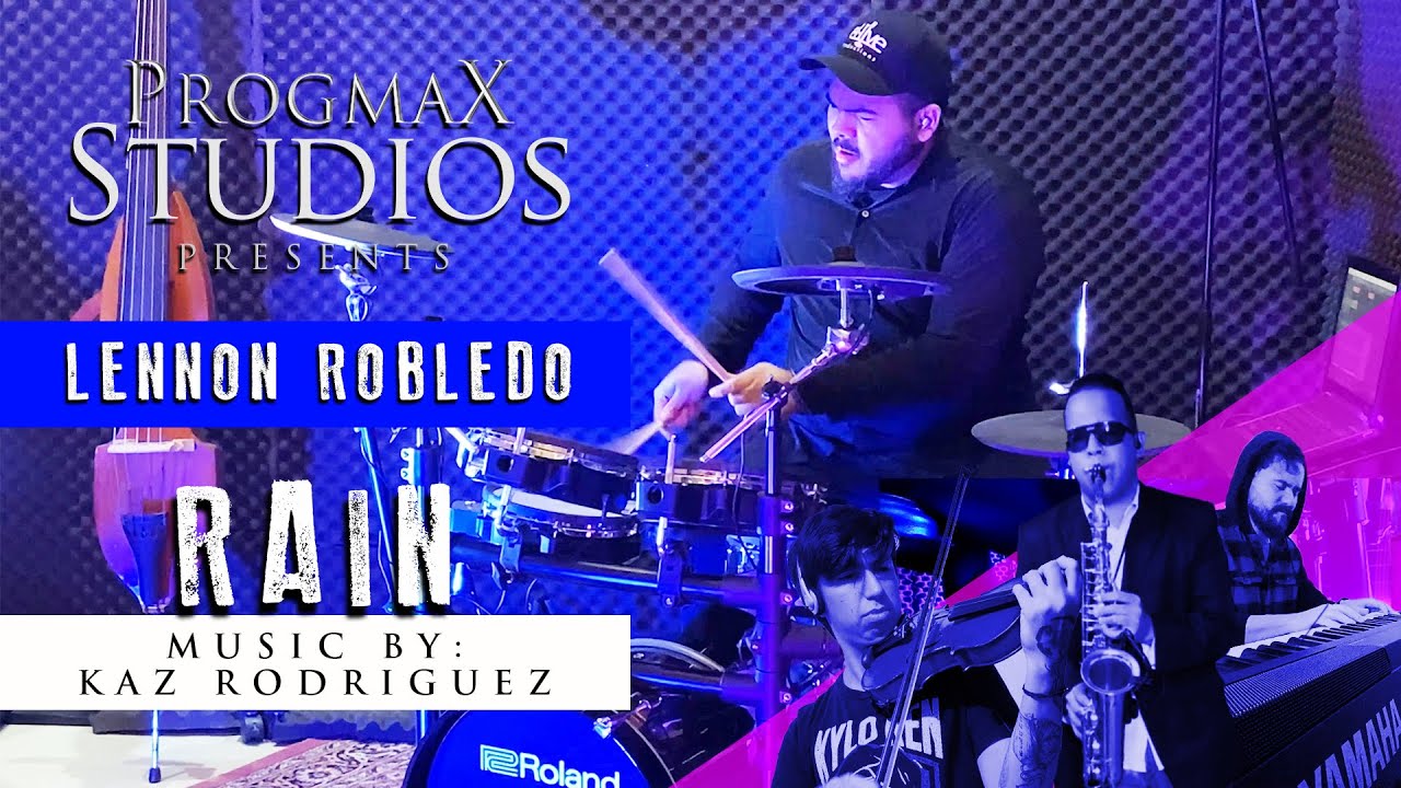 Rain - Kaz Rodriguez / Lennon Robledo (ProgmaX Studios)