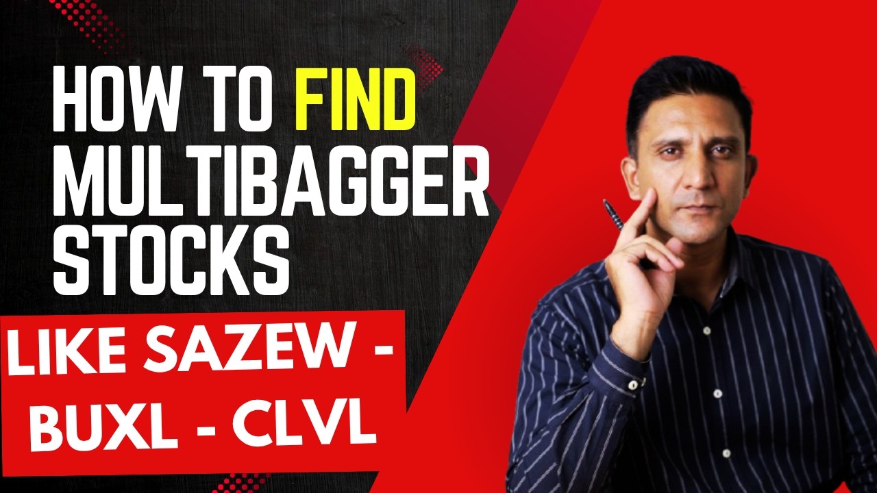 HOW TO FIND MULTIBAGGER STOCKS? | SAZEW - BUXL - CLVL | Mustafa Asghar | #psx