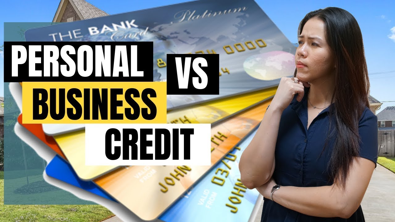 Business VS Personal Credit Explained