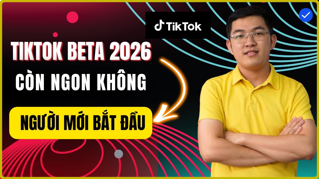 Kiếm Tiền Tiktok Beta 2026 C&ograve;n Ngon Kh&ocirc;ng? | Phan Thanh Li&ecirc;m
