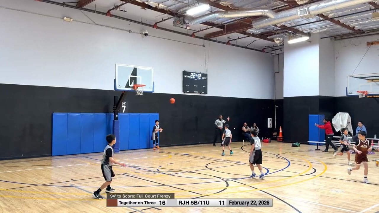 2/22/26 Together on Three vs RJH 5B/11U - 94’ to Score: Full Court Frenzy