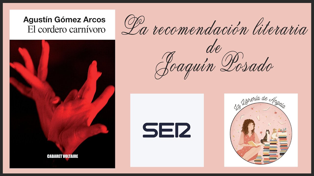 La recomendación literaria de Joaquín Posado es 