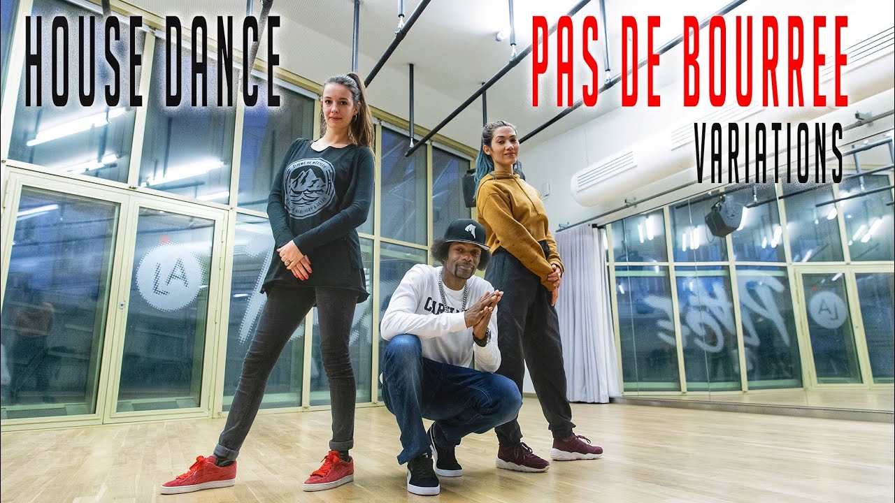 House Dance - Pas de Bouree Variations with MaMSoN
