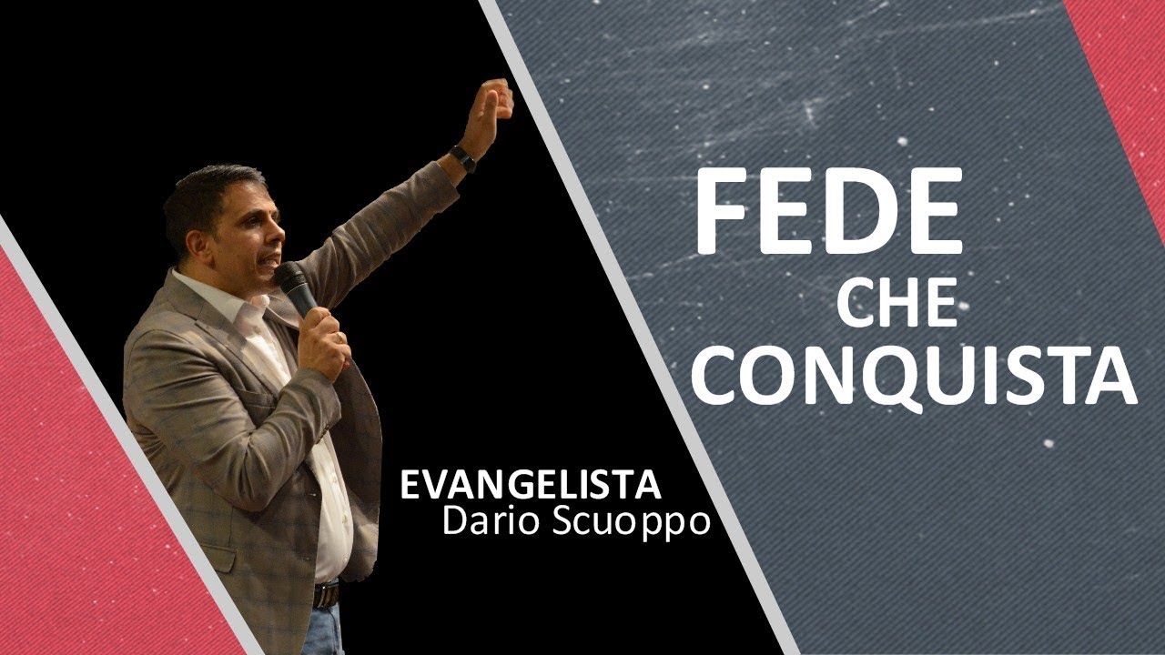 Fede che Conquista - Ev. Dario Scuoppo a Palermo (Sicilia)