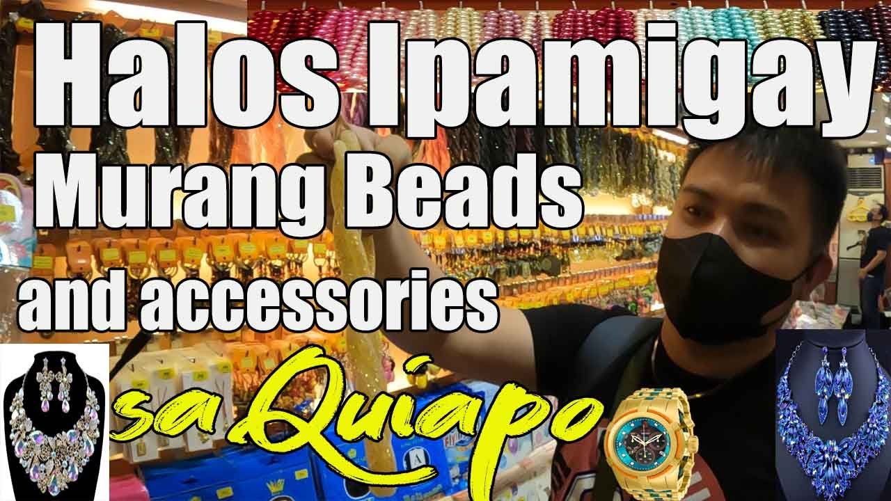 Halos Ipamigay sa Quiapo ang murang Beads & Accesories  I Wellmanson Beads & Accesories I Papa Nelly