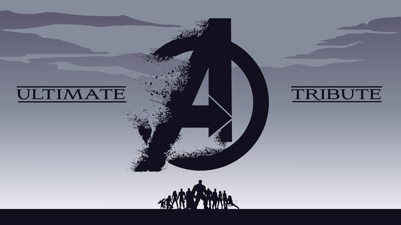 Avengers || Ultimate Tribute