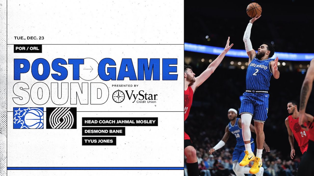 POSTGAME SOUND: ORLANDO MAGIC VS. PORTLAND TRAILBLAZERS | COACH MOSE, TYUS JONES & DESMOND BANE