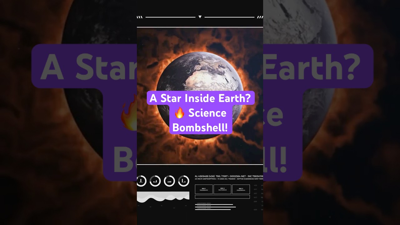 A Star Inside Earth? 🔥 Science Bombshell!