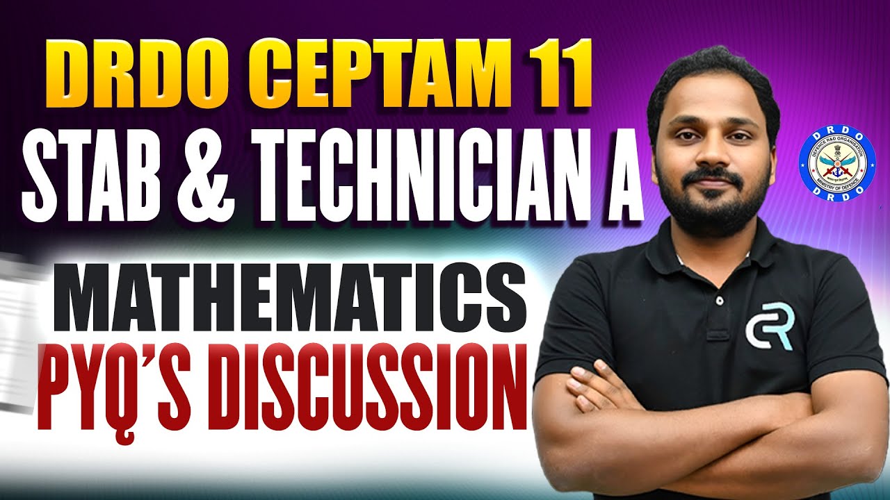 Part 2: Mathematics  Previous Year Questions of DRDO CEPTAM (STA - B) & Tech A | PYQs Discussion