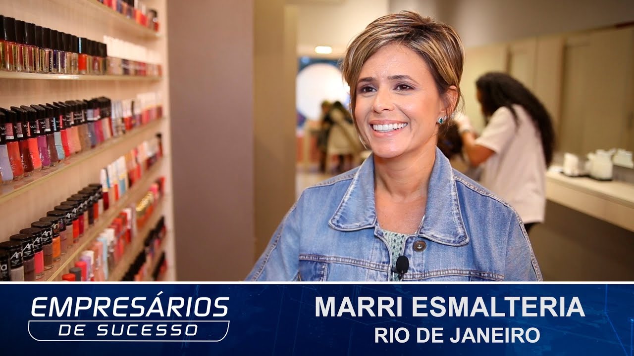 MARRI ESMALTERIA, RIO DE JANEIRO, EMPRES&Aacute;RIOS DE SUCESSO TV