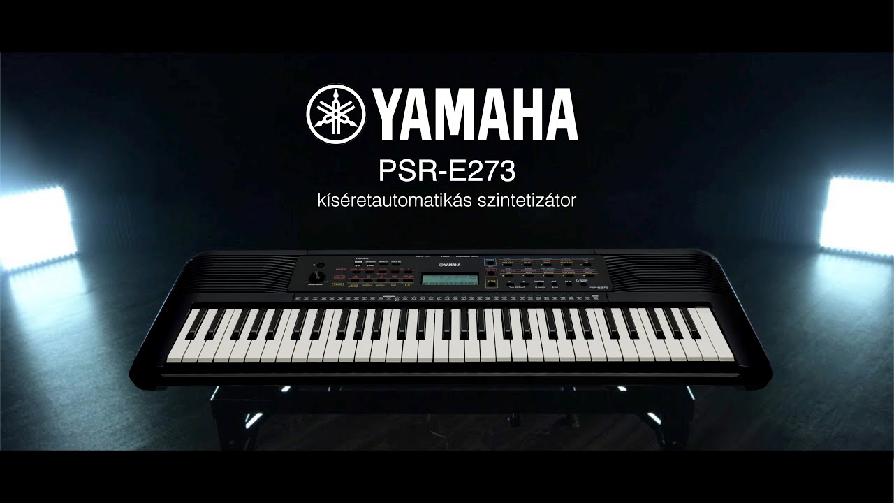 Yamaha PSR-E273 k&iacute;s&eacute;retautomatik&aacute;s szintetiz&aacute;tor