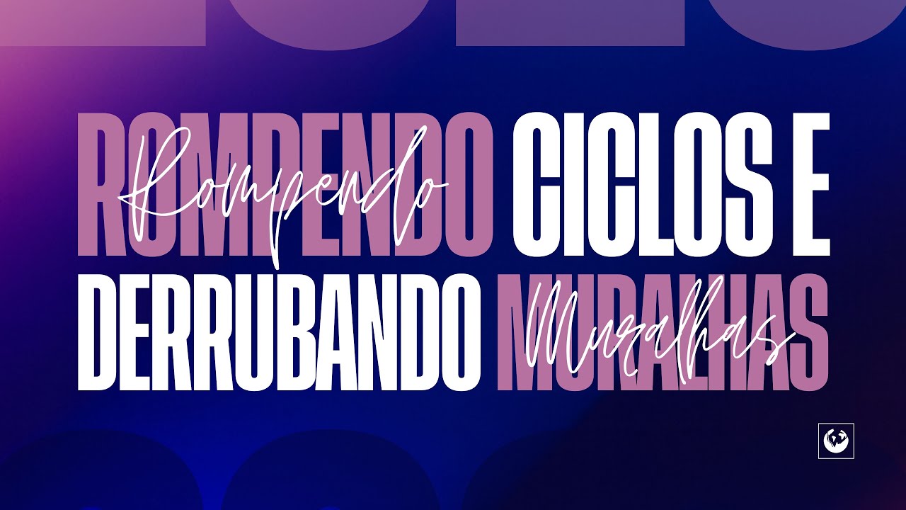 DÉCIMO SEGUNDO DIA CAMPANHA DE ORAÇÃO | ROMPENDO CICLOS E DERRUBANDO MURALHAS  | 18-01-26