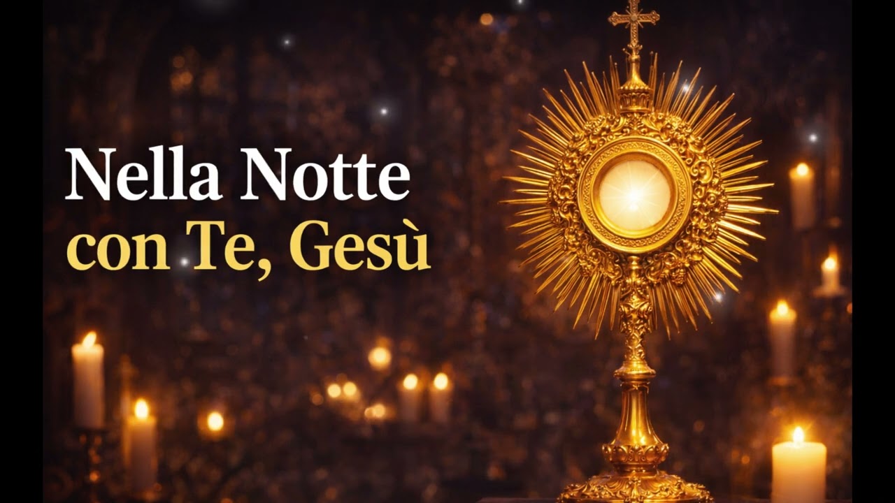 Nella Notte con Te, Gesù – Adorazione Eucaristica Notturna | Deep Catholic Prayer Music