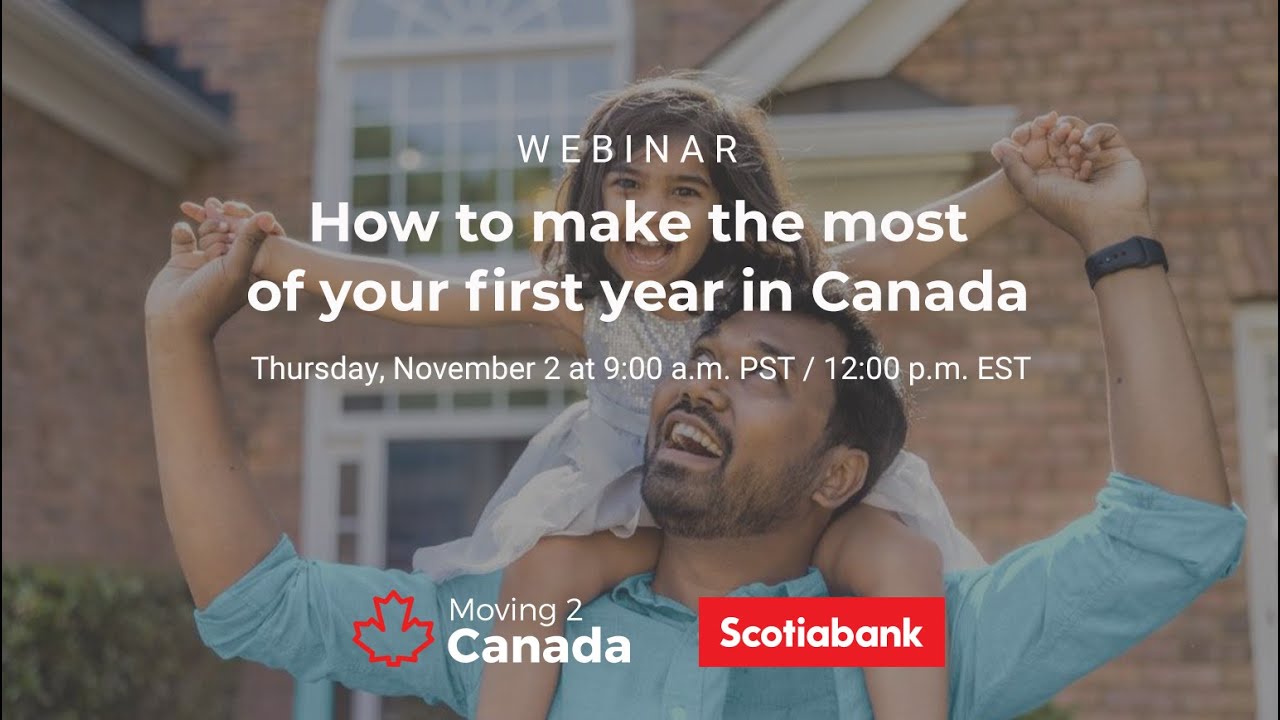 How to make the most of your first year in Canada