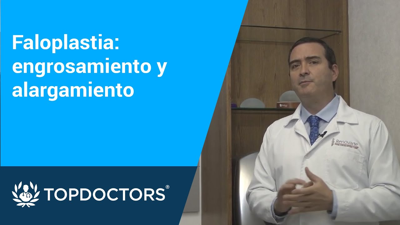 Faloplastia: engrosamiento y alargamiento