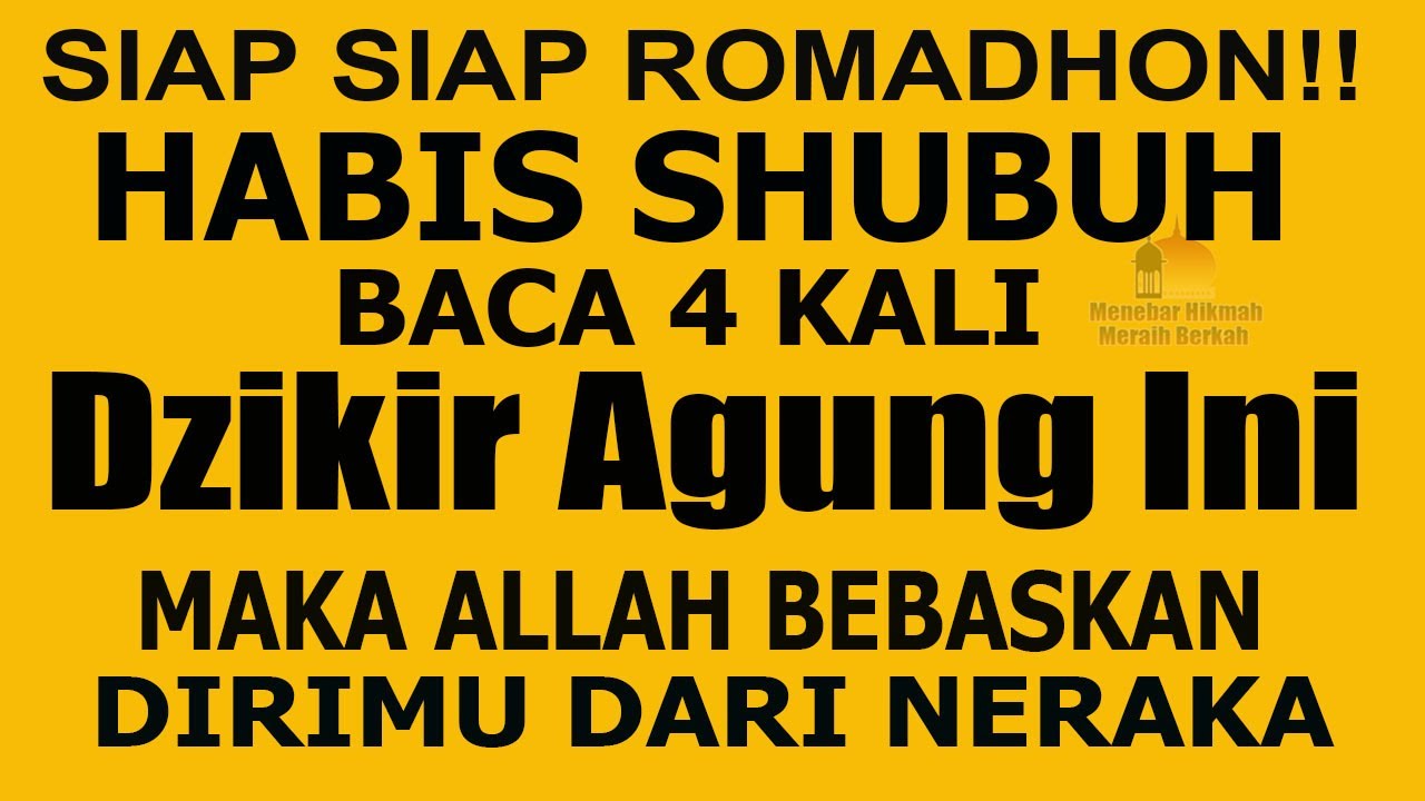 SIAP SIAP ROMADHON!! HABIS SHUBUH BACA DZIKIR INI 4 KALI, ALLAH TIDAK MENGAZAB SELAMANYA DI NERAKA