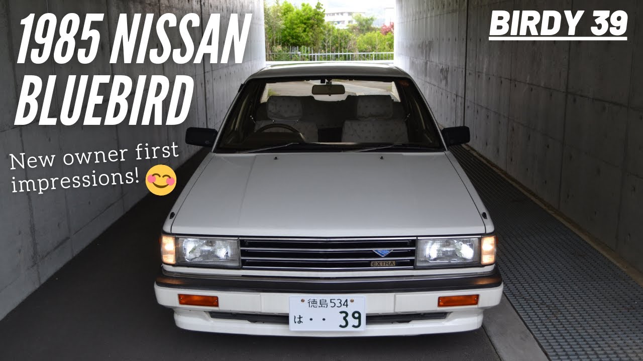 1985 Nissan Bluebird New Owner First Impressions