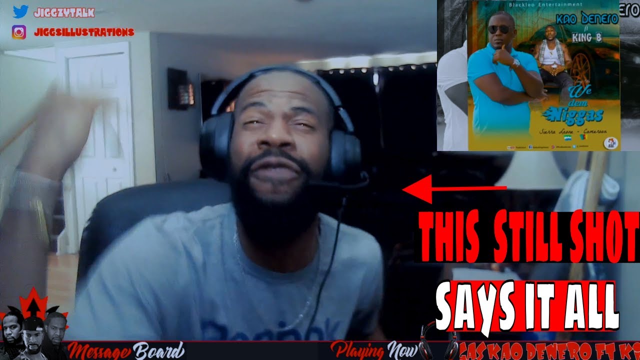 Kao Denaro ft King B - We Dem Niggaz (JiggzyREACTION🇧🇧🇨🇦)