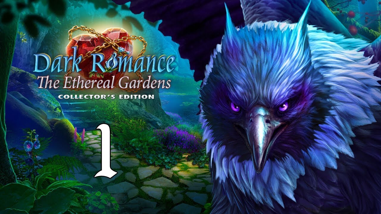 Dark Romance 11 - The Ethereal Gardens Collector's Edition - Part 1