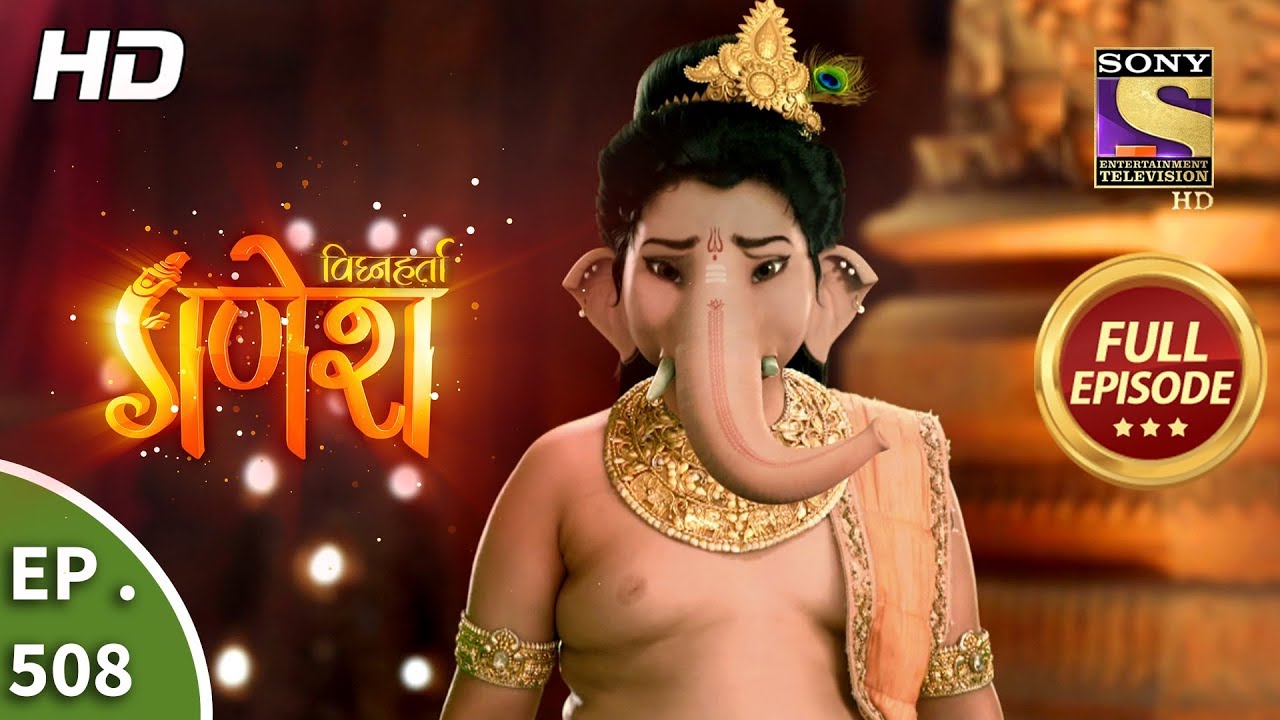 Vighnaharta Ganesh - Ep 508 - Full Episode - 1st August, 2019
