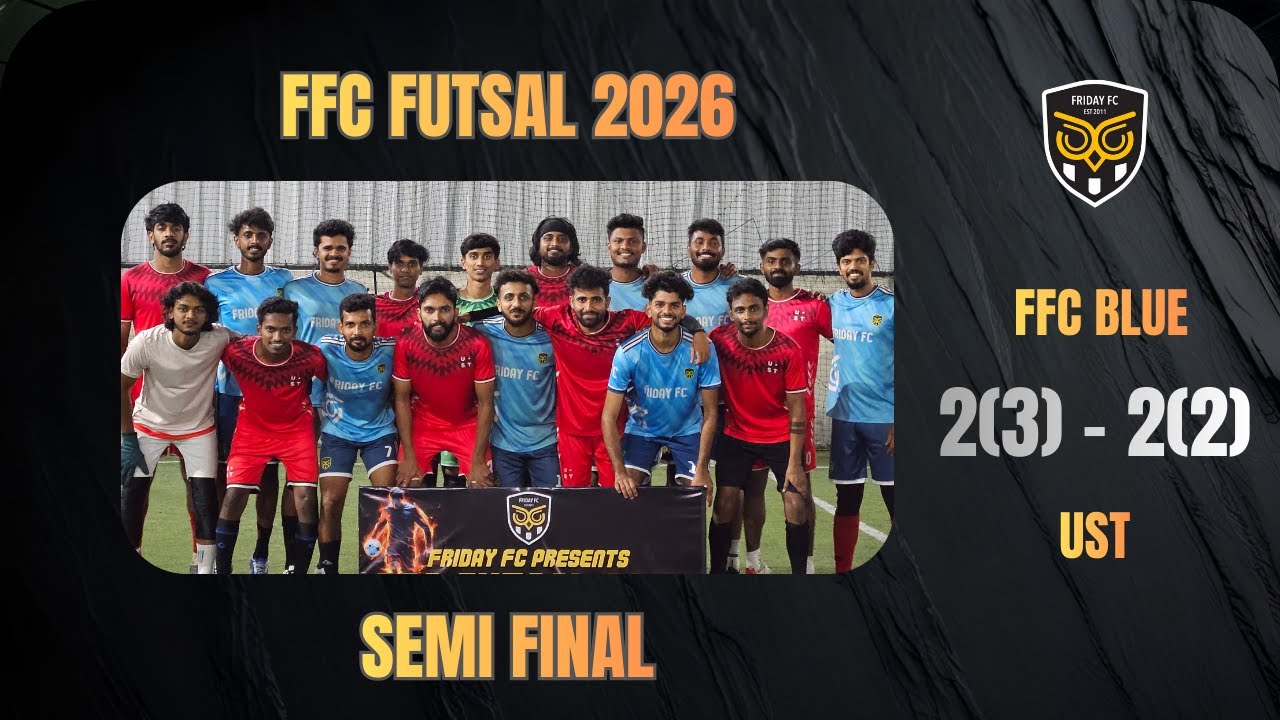 FFC FUTSAL 2026 | SEMI FINAL | FFC BLUE VS UST