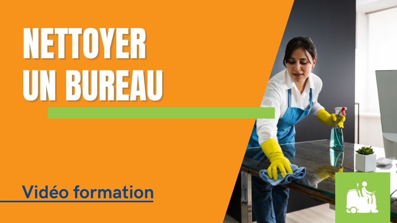 [FORMATION] Nettoyer un bureau