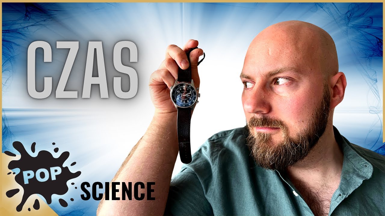 Jak człowiek wymyślił CZAS - POP Science #20