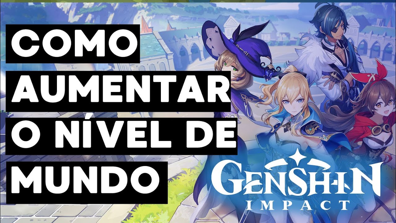 Genshin Impact- Como aumentar o nível do mundo Ranking de Ascenção