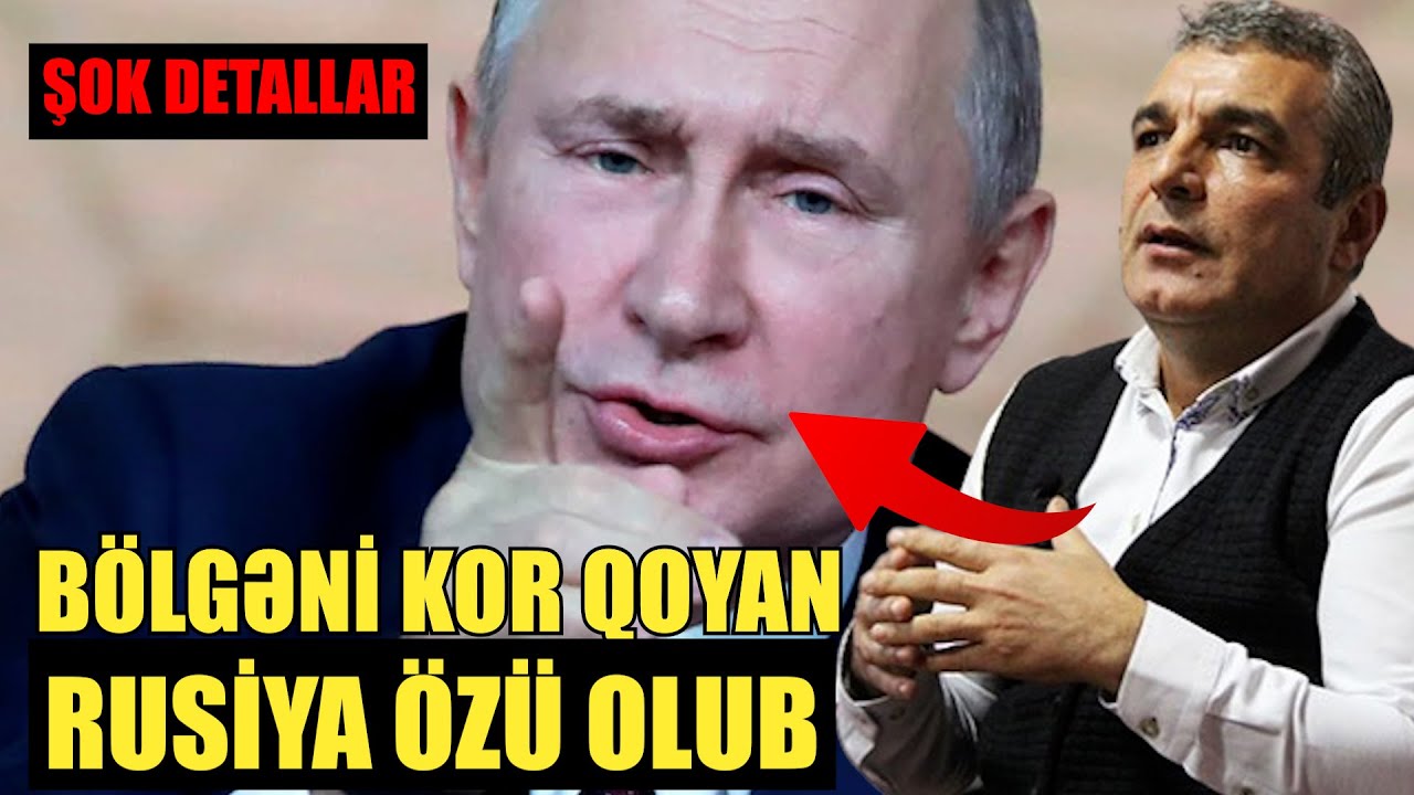 Bölgəni kor qoyan Rusiya özü olub - Natiq Cəfərli