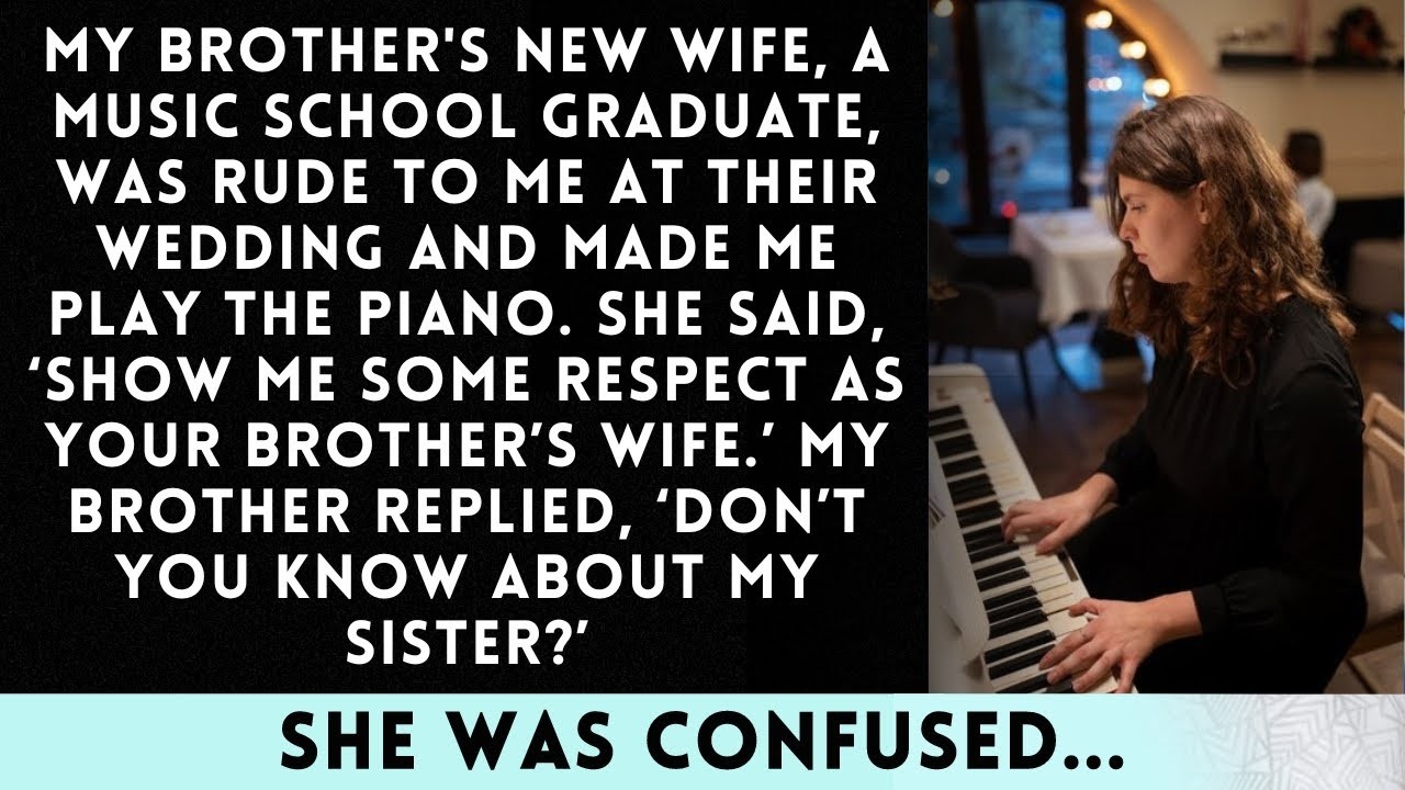 My Brother's Bride: A Graduate of a Prestigious Music College Who Showed Disrespect at His...